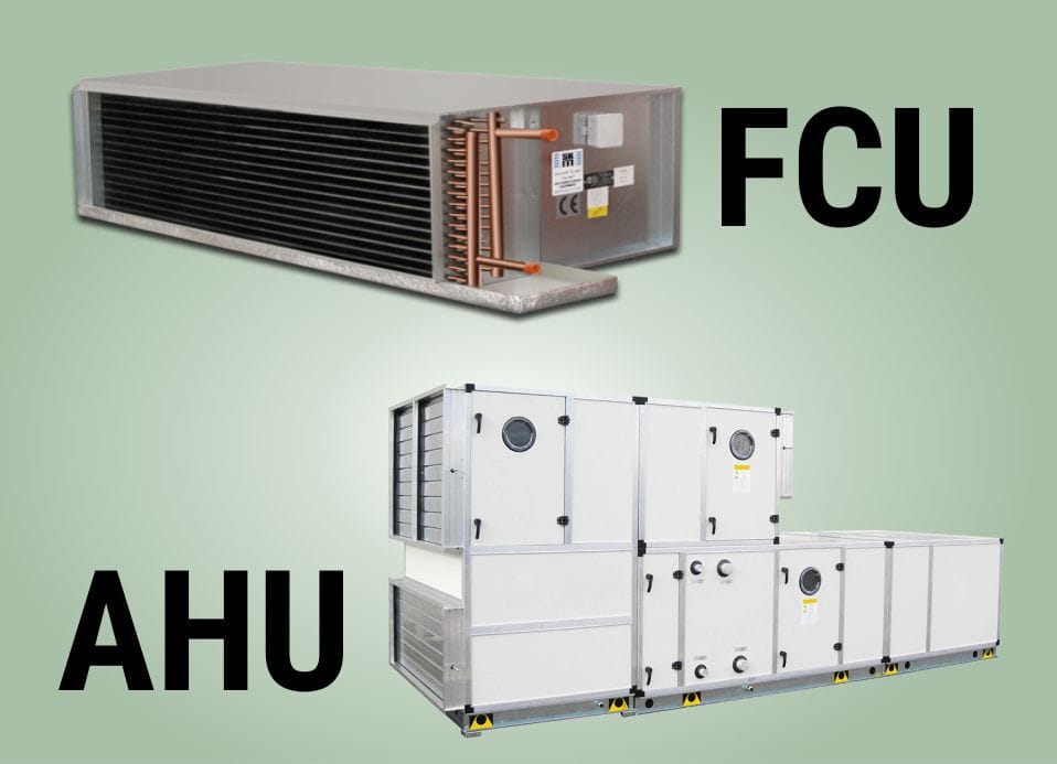 Phân Biệt Thiết Bị Xử Lý Không Khí AHU Và FCU